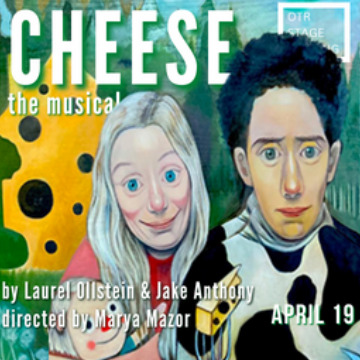This week – Cheese, the Musical!