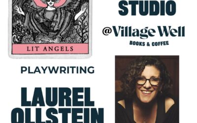 Nov 7 -Playwriting with Laurel Ollstein at Village Well